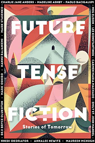 Future Tense Fiction. Scenari prossimi venturi - immagine 2