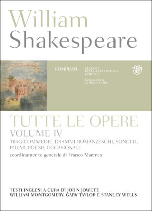 William Shakespeare. Tutte le opere. Volume IV